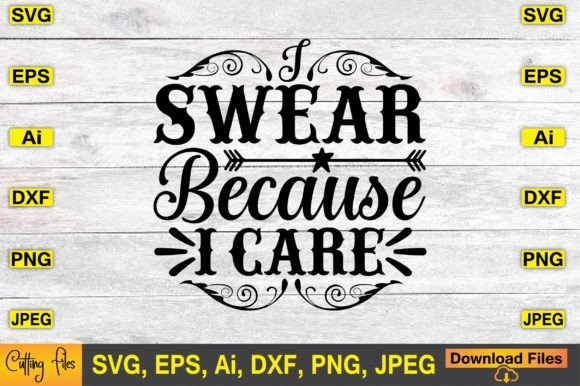 I Swear Because I Care SVG Cute Files