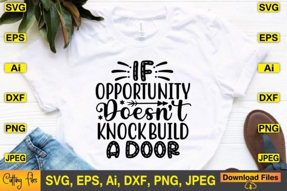 If Opportunity Doesn’t Knock Build a Graphics