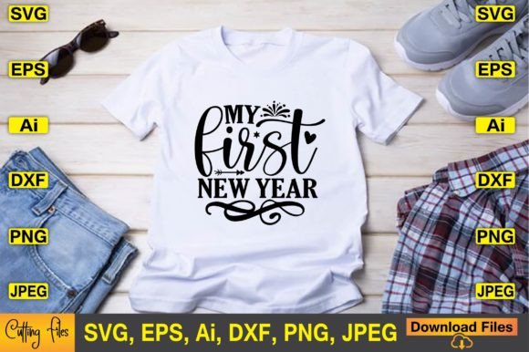 My First New Year SVG Design Cute File