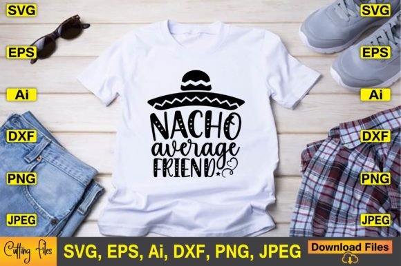 Nacho Average Friend SVG Design Cute