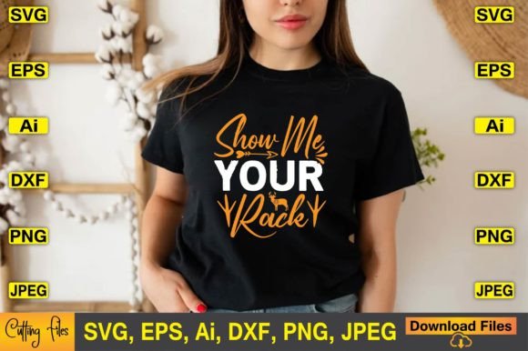 Show Me Your Rack SVG Design Cute File