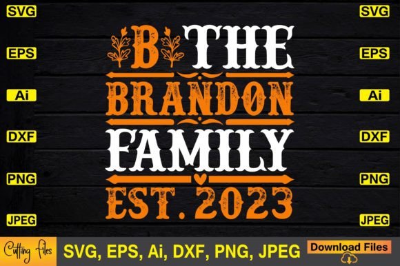 The Brandon Family EST. 2023 Free Design